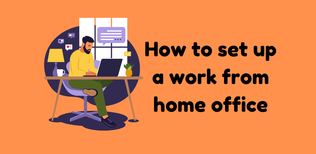 how to set up a work from home office
